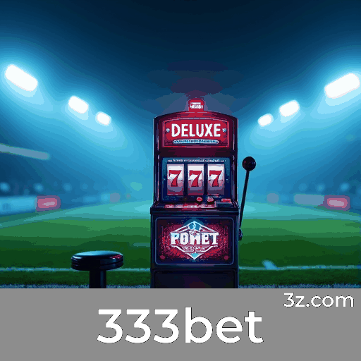 333bet: O Melhor em Apostas e Cassino Online